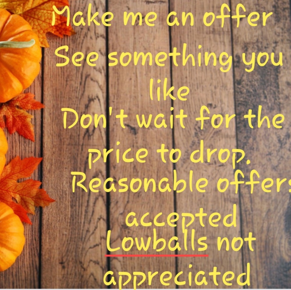 Reasonable offers accepted and appreciated.